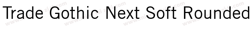 Trade Gothic Next Soft Rounded字体转换
